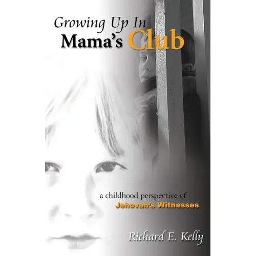 Growing Up in Mama's Club - 3rd Edition