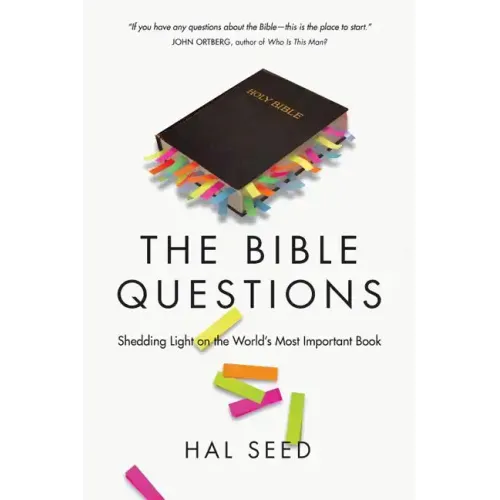 The Bible Questions: Shedding Light on the World's Most Important Book