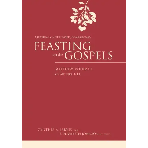 Feasting on the Gospels--Matthew, Volume 1: A Feasting on the Word Commentary