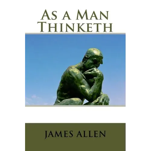 As a Man Thinketh
