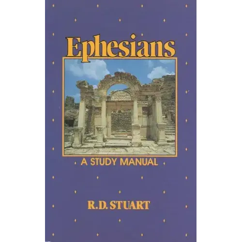 Ephesians a Study Manual