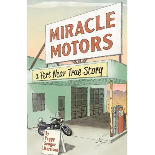 Miracle Motors: A Pert Near True Story