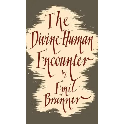 The Divine-Human Encounter