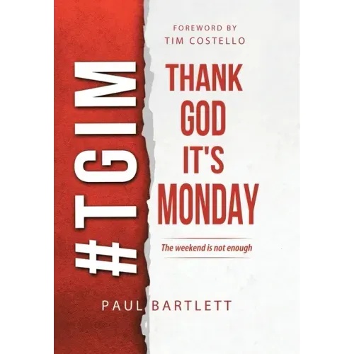 Thank God It's Monday: The Weekend Is Not Enough