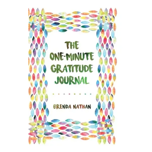 The One-Minute Gratitude Journal