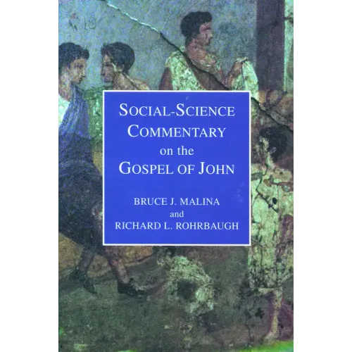 Social-Science Commentary on the Gospel of John