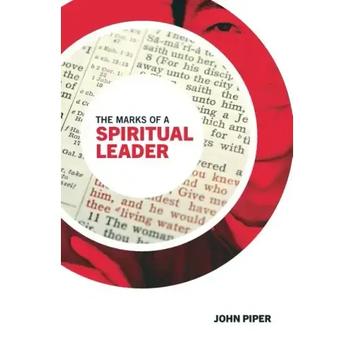 The Marks of a Spiritual Leader