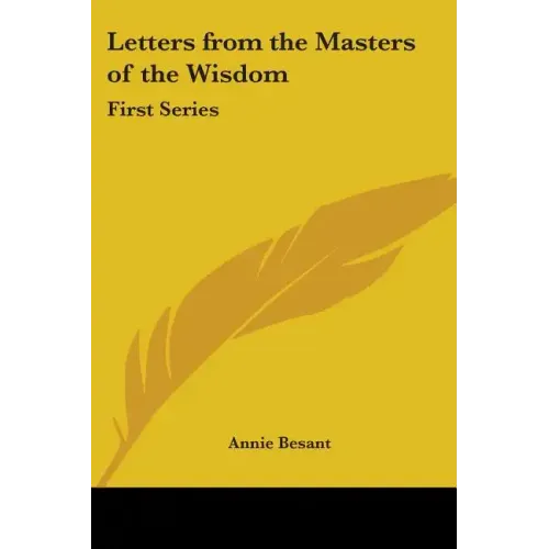 Letters from the Masters of the Wisdom: First Series