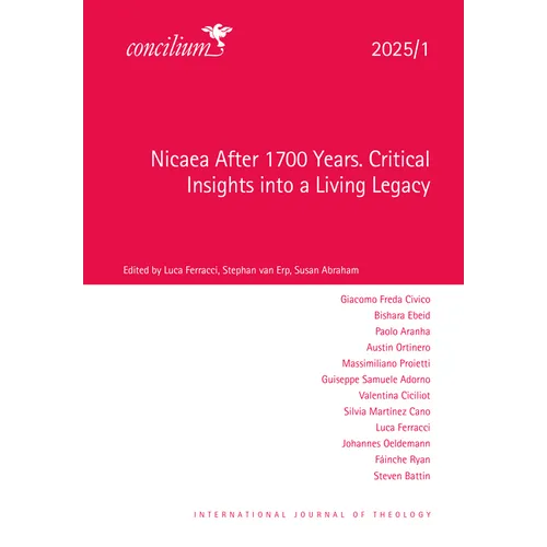 Concilium 2025/1: Nicaea After 1700 Years. Critical Insights into a Living Legacy