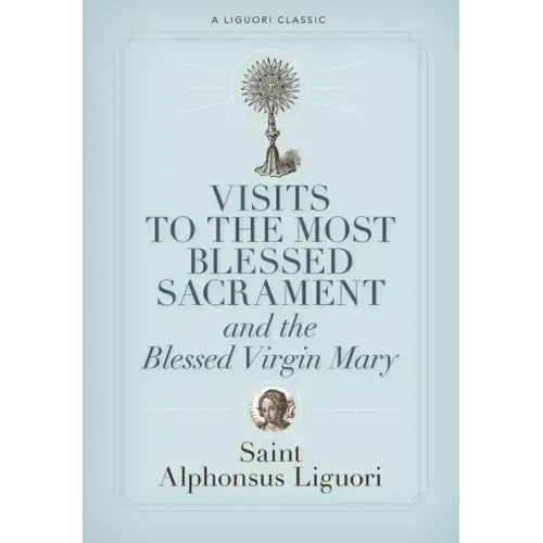 Visits to the Most Blessed Sacrament and the Blessed Virgin Mary