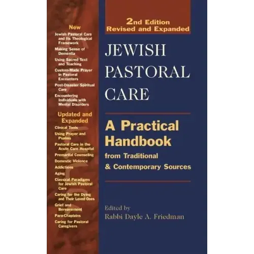 Jewish Pastoral Care 2/E: A Practical Handbook from Traditional & Contemporary Sources