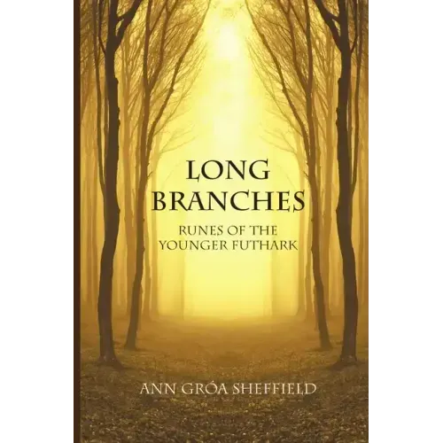 Long Branches: Runes of the Younger Futhark
