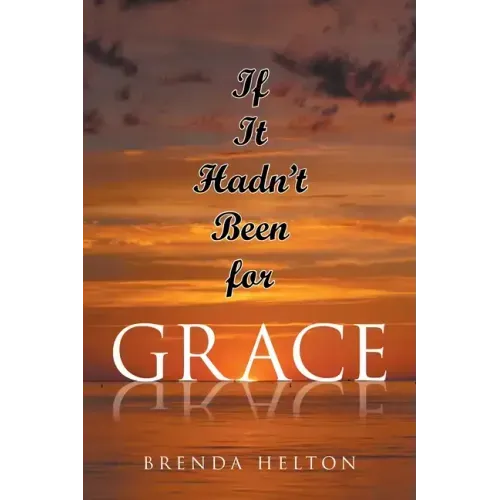 If It Hadn't Been for Grace