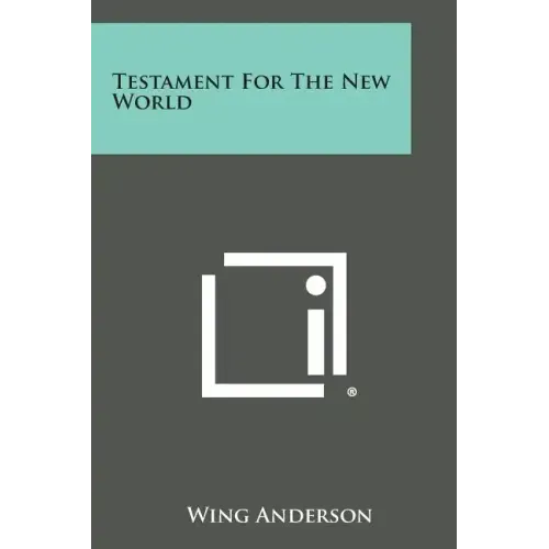 Testament for the New World