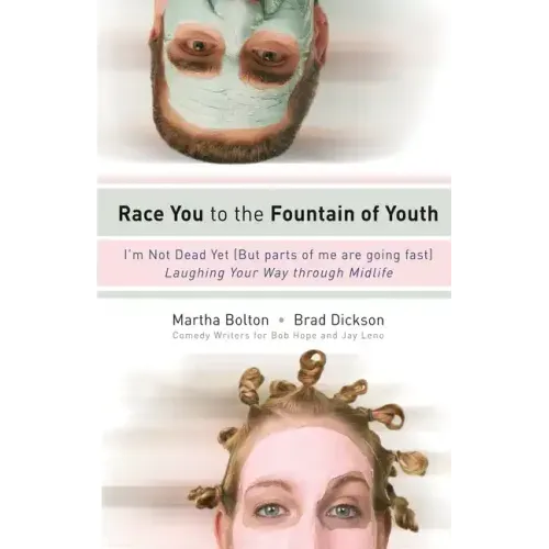 Race You to the Fountain of Youth: I'm Not Dead Yet (But Parts of Me Are Going Fast)