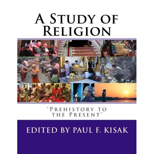 A Study of Religion: 'Prehistory to the Present'