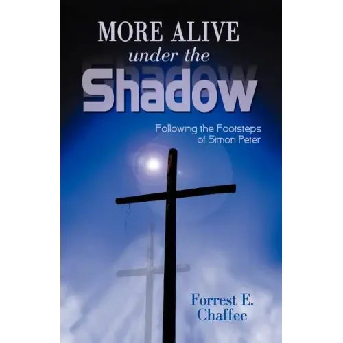 More Alive Under the Shadow