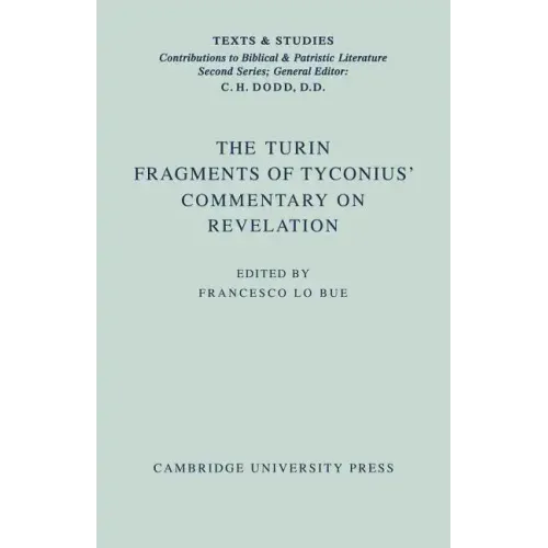 The Turin Fragments of Tyconius' Commentary on Revelation