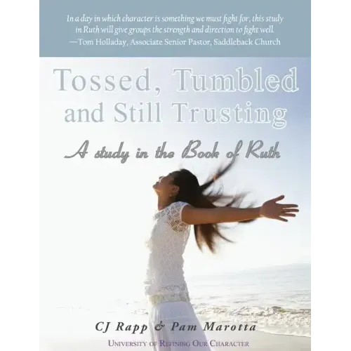 Tossed, Tumbled, and Still Trusting