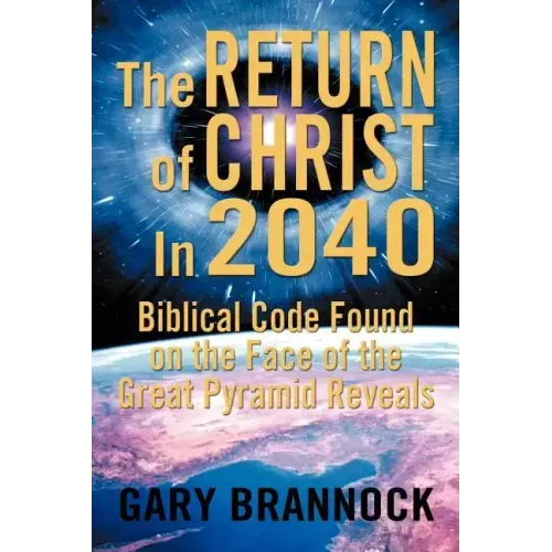 Biblical Code Found on the Face of the Great Pyramid Reveals: The Return of Christ In 2040