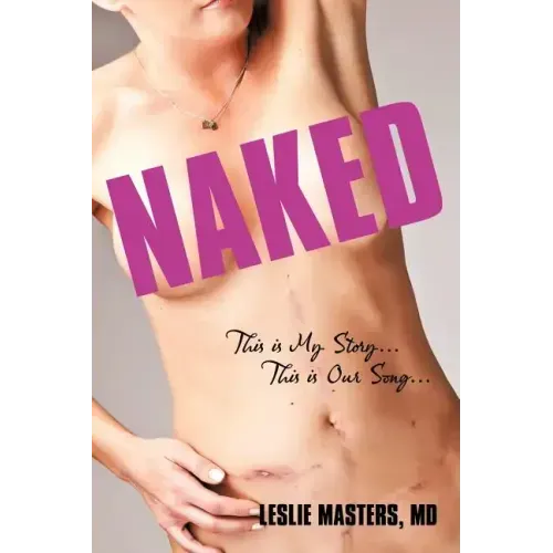 Naked: This Is My Story... This Is Our Song...