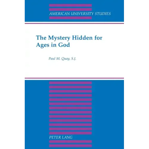 The Mystery Hidden for Ages in God