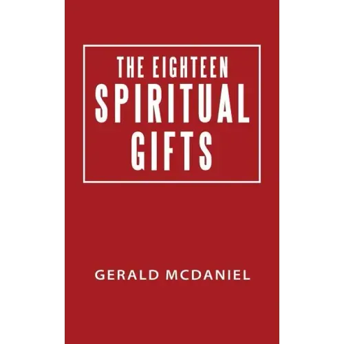 The Eighteen Spiritual Gifts