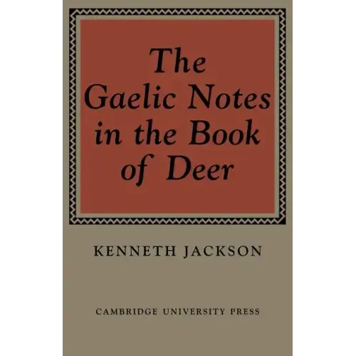 The Gaelic Notes in the Book of Deer