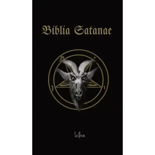 Biblia Satanae: Traditional Satanic Bible