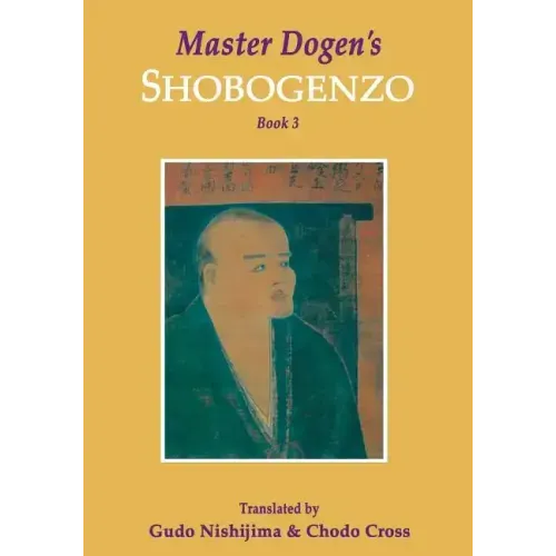 Master Dogen's Shobogenzo, Book 3