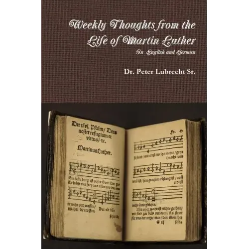 Weekly Thoughts from the Life of Martin Luther