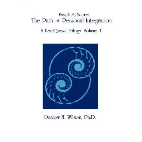 Psyche's Secret: The Path of Personal Integration