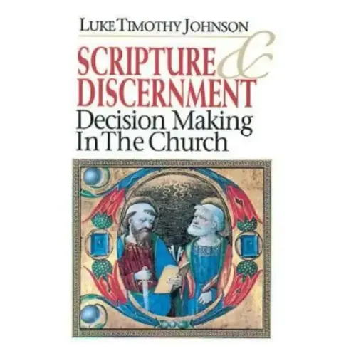 Scripture & Discernment: Decision Making in the Church