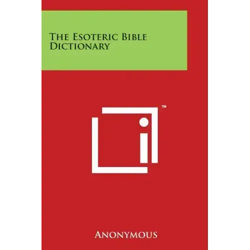 The Esoteric Bible Dictionary