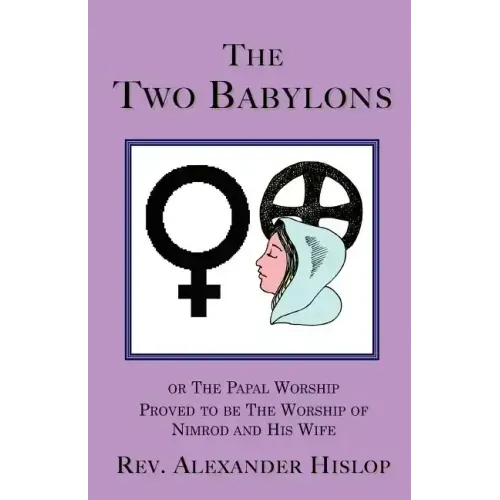 The Two Babylons