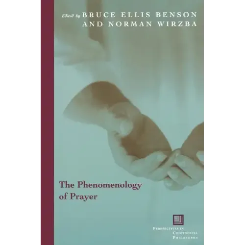 The Phenomenology of Prayer