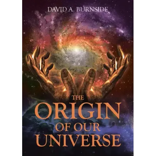 The Origin of Our Universe