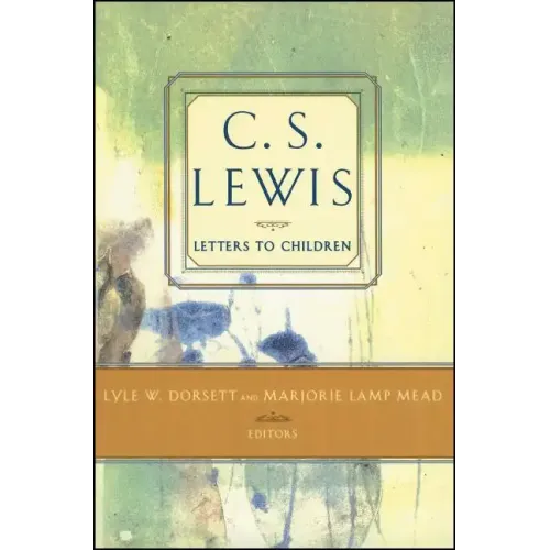 C. S. Lewis' Letters to Children