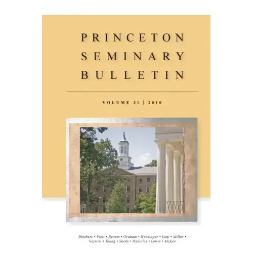 Princeton Seminary Bulletin: Volume 31