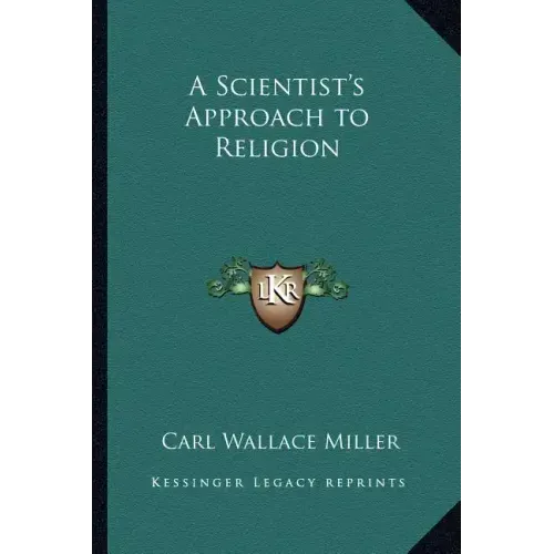 A Scientist's Approach to Religion