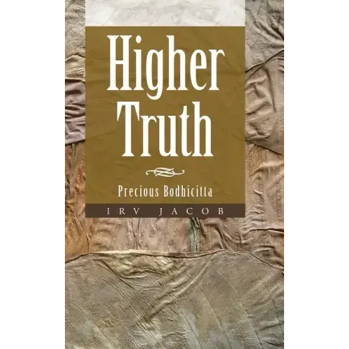 Higher Truth: Precious Bodhicitta