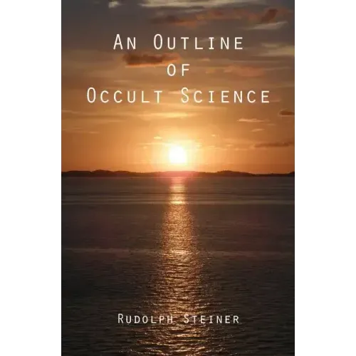 An Outline of Occult Science