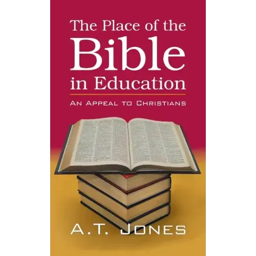 The Place of the Bible in Education