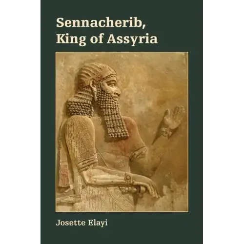 Sennacherib, King of Assyria