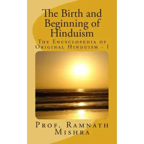 The Birth and Beginning of Hinduism
