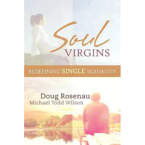 Soul Virgins: Redefining Single Sexuality