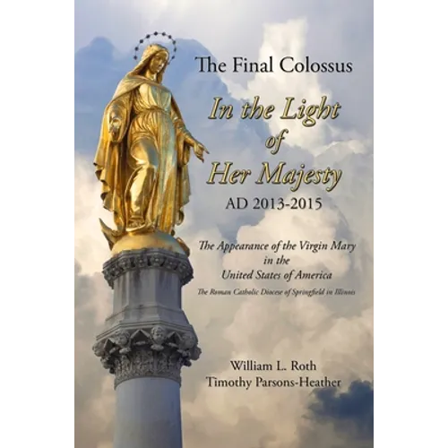 The Final Colossus - In the Light of Her Majesty: Ad 2013-2015