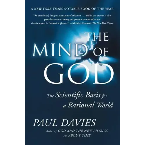 Mind of God: The Scientific Basis for a Rational World