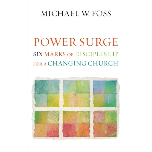 Power Surge: Six Marks of Discipleship for a Changing Church