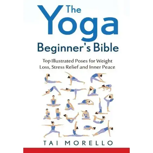 The Yoga Beginner's Bible